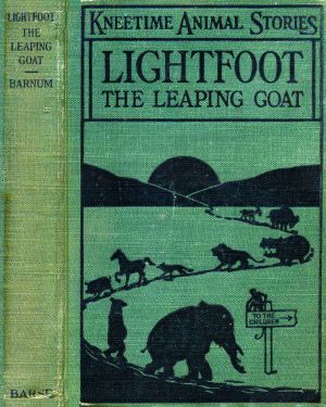 [Gutenberg 62020] • Lightfoot, the Leaping Goat: His Many Adventures